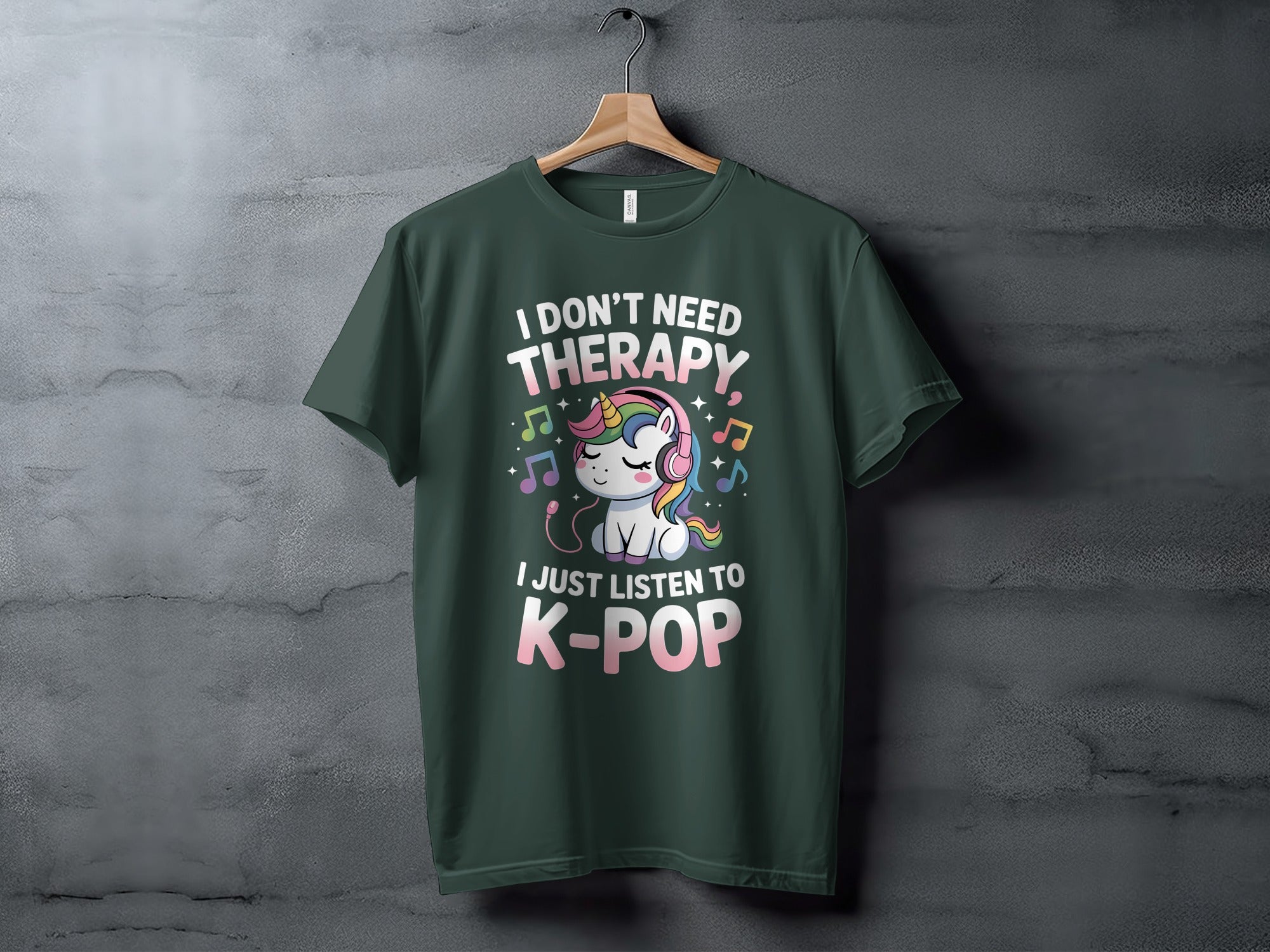 I Don't Need Therapy I Just Listen to K-Pop T-shirt