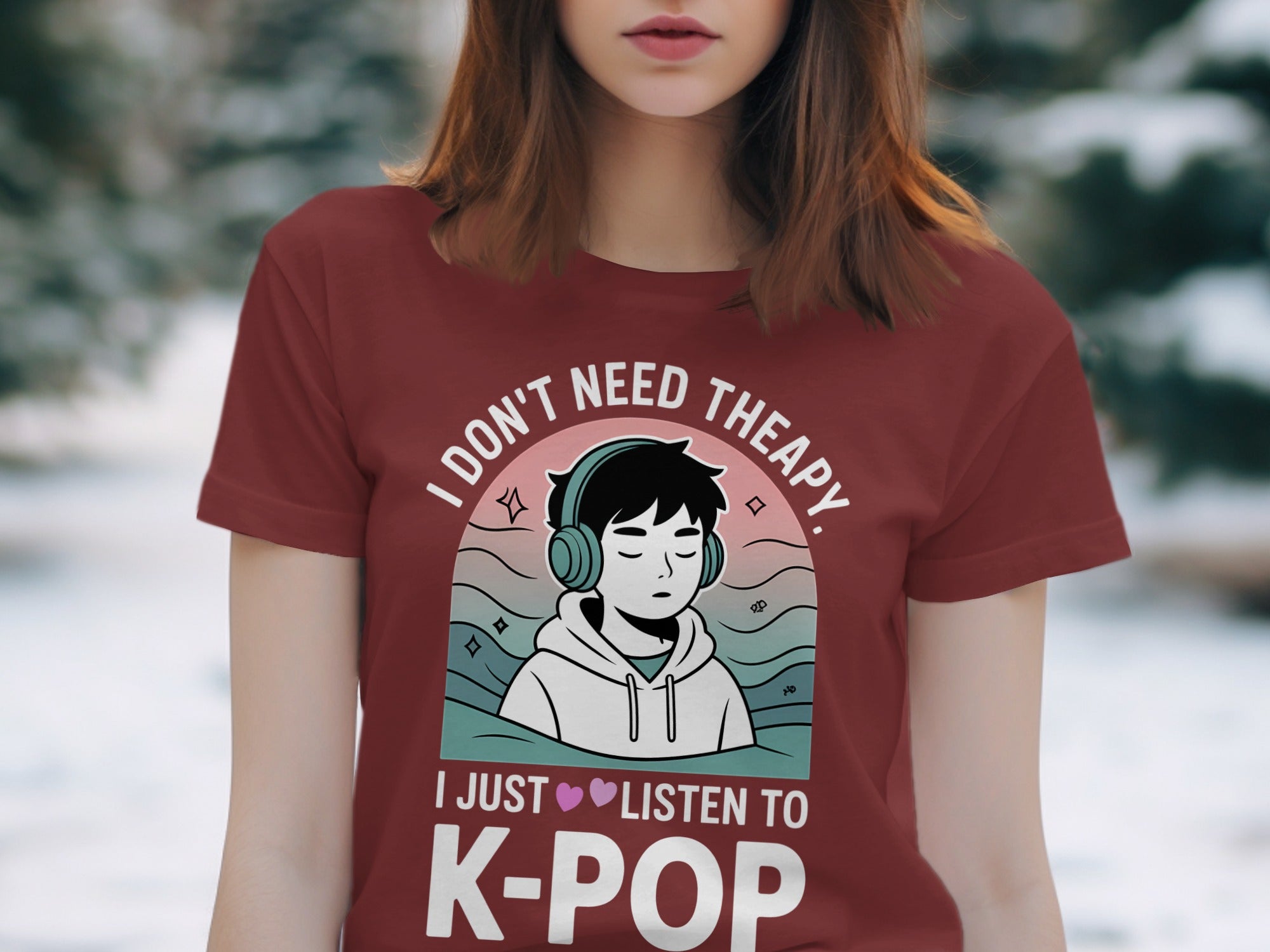 I Don't Need Therapy I Just Listen To K-Pop Shirt