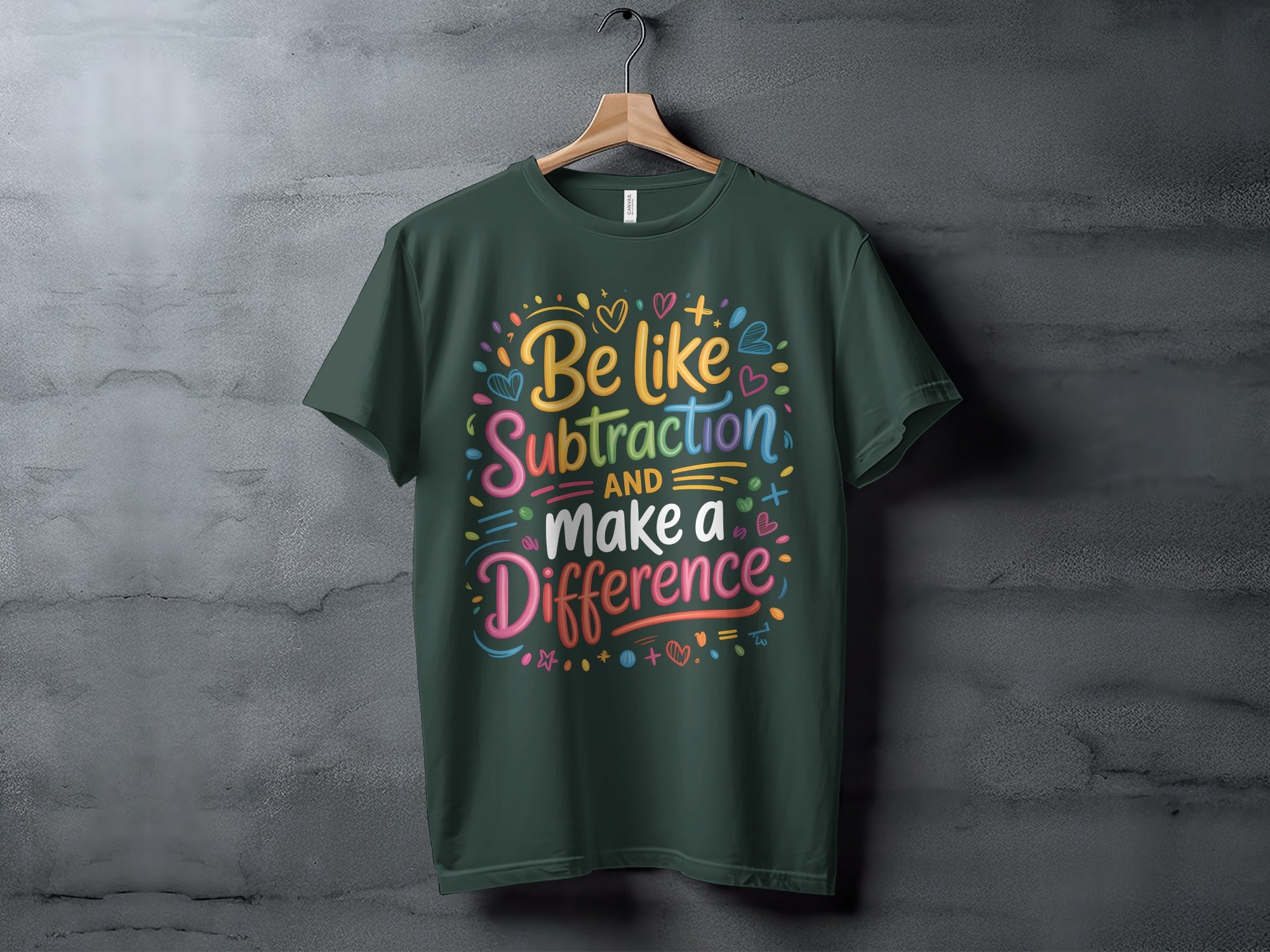 Be Like Subtraction and Make a Difference shirt