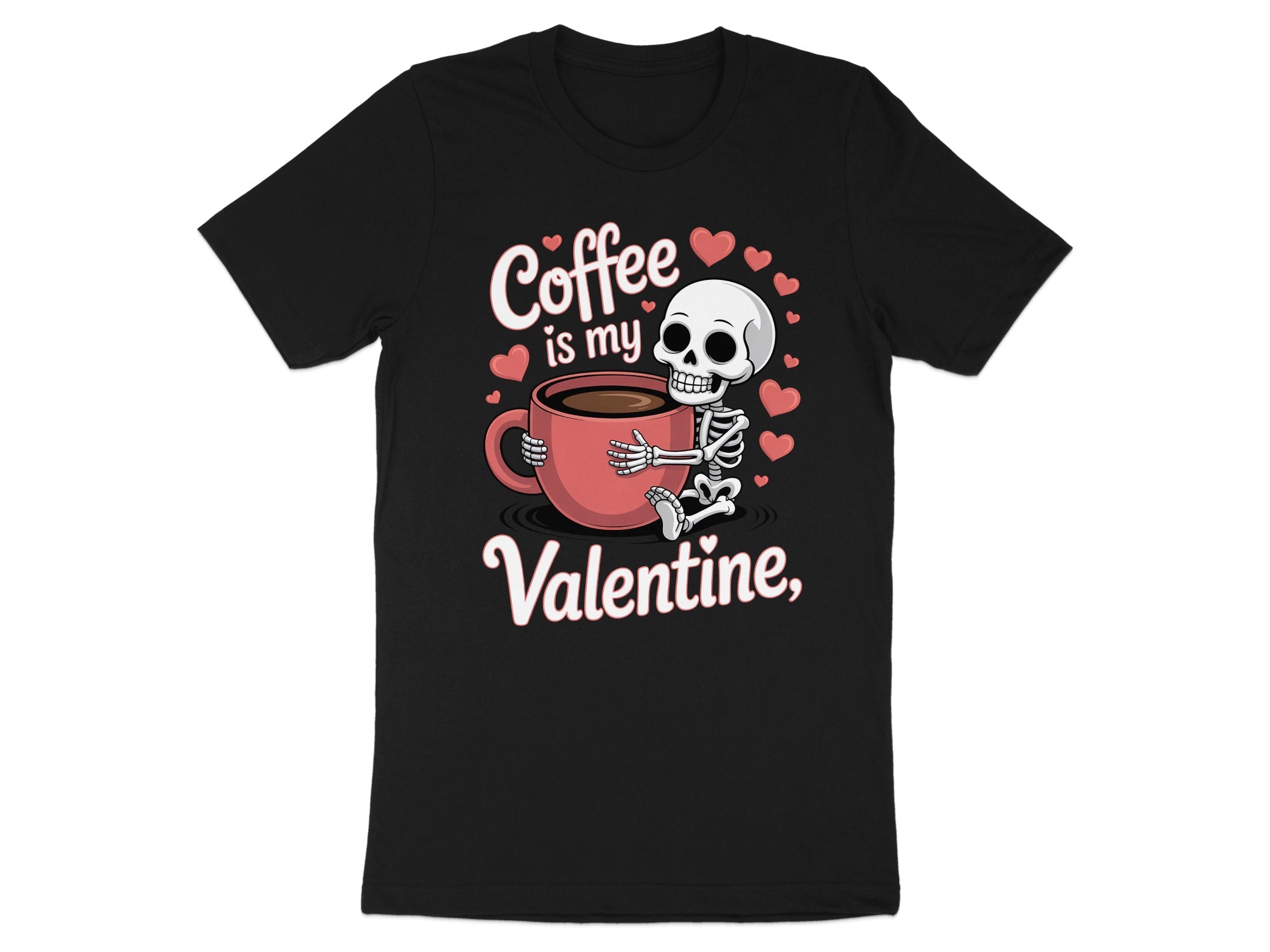 Coffee is My Valentine T-Shirt, Funny Valentine Shirt, Coffee Lover Tee, Skeleton Shirt, Heart T-Shirt, Valentines Day Gift for Her Him