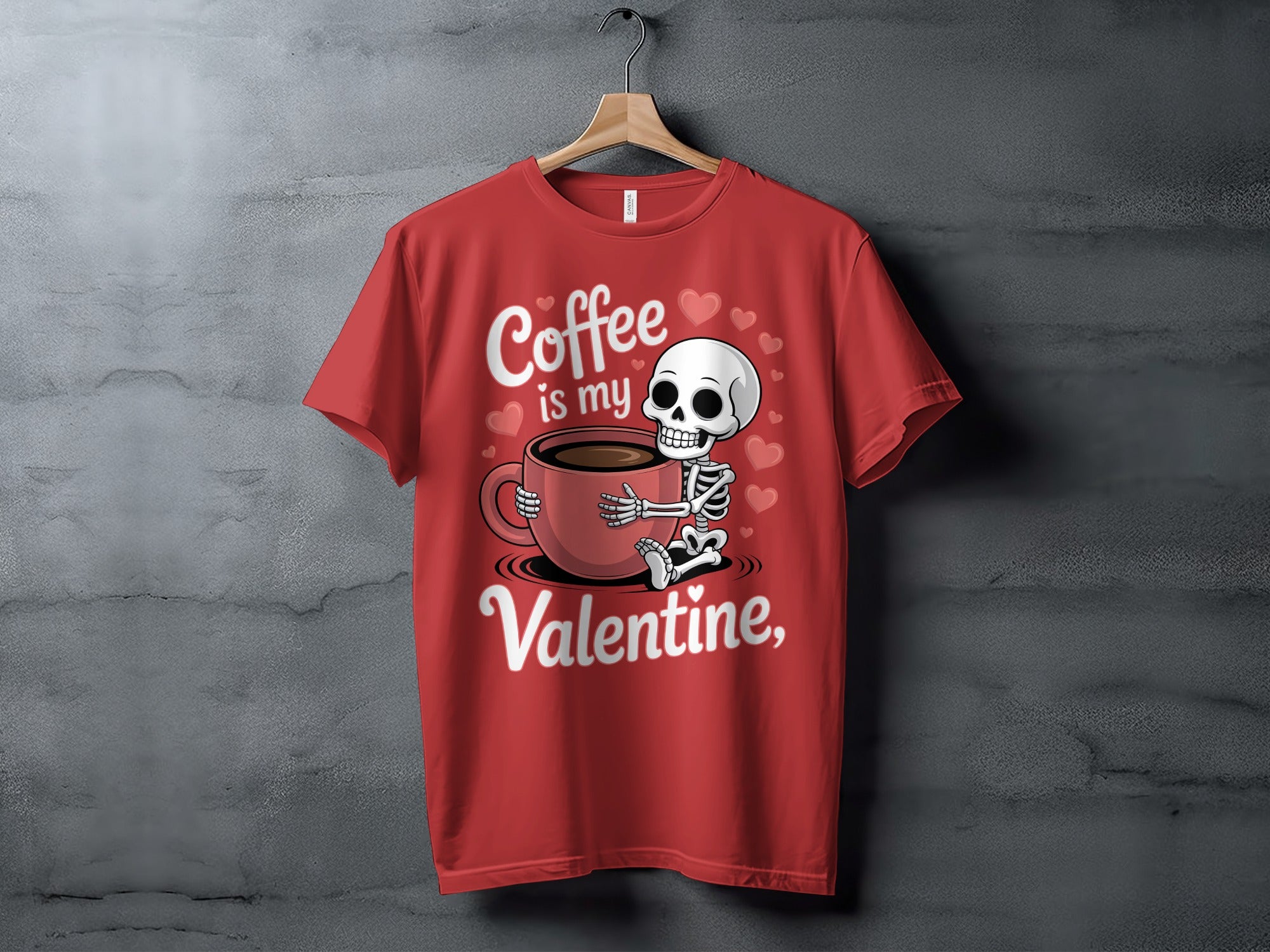 Coffee is My Valentine T-Shirt, Funny Valentine Shirt, Coffee Lover Tee, Skeleton Shirt, Heart T-Shirt, Valentines Day Gift for Her Him