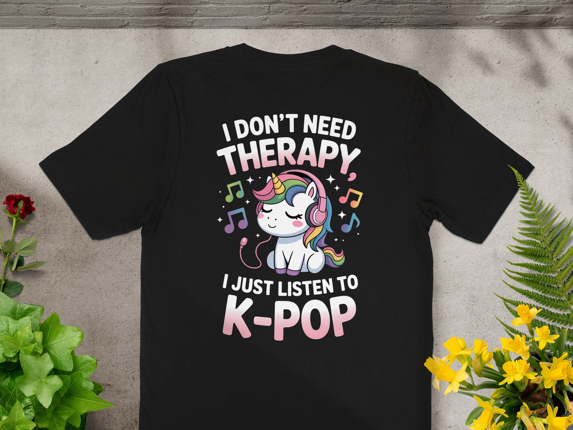 I Don't Need Therapy I Just Listen to K-Pop T-Shirt